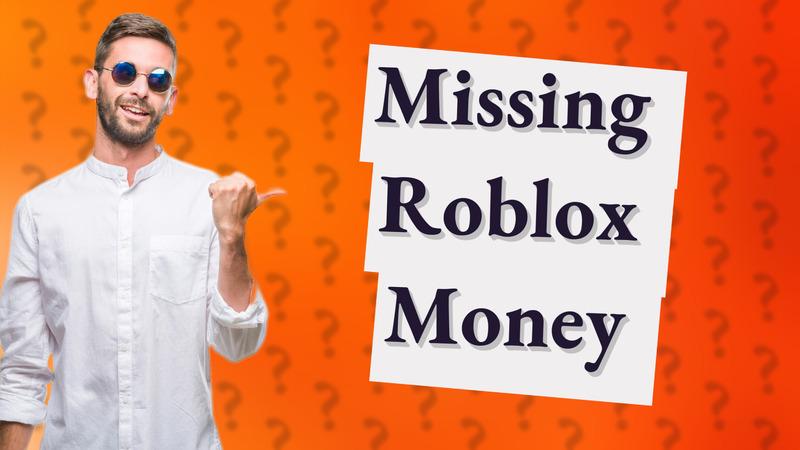 Missing Roblox Money