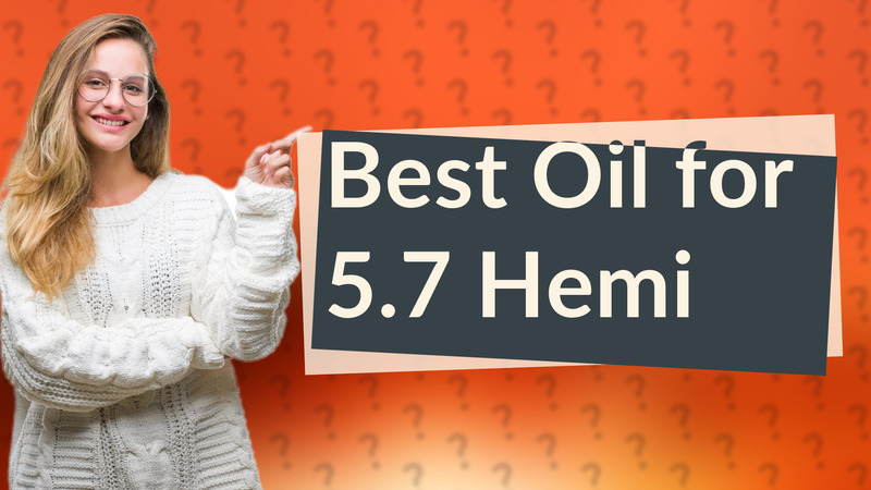 Best Oil for 5.7 Hemi