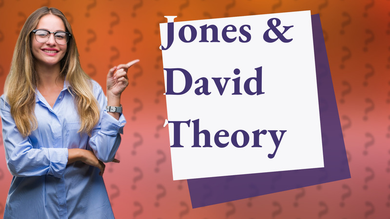 Jones & David Theory