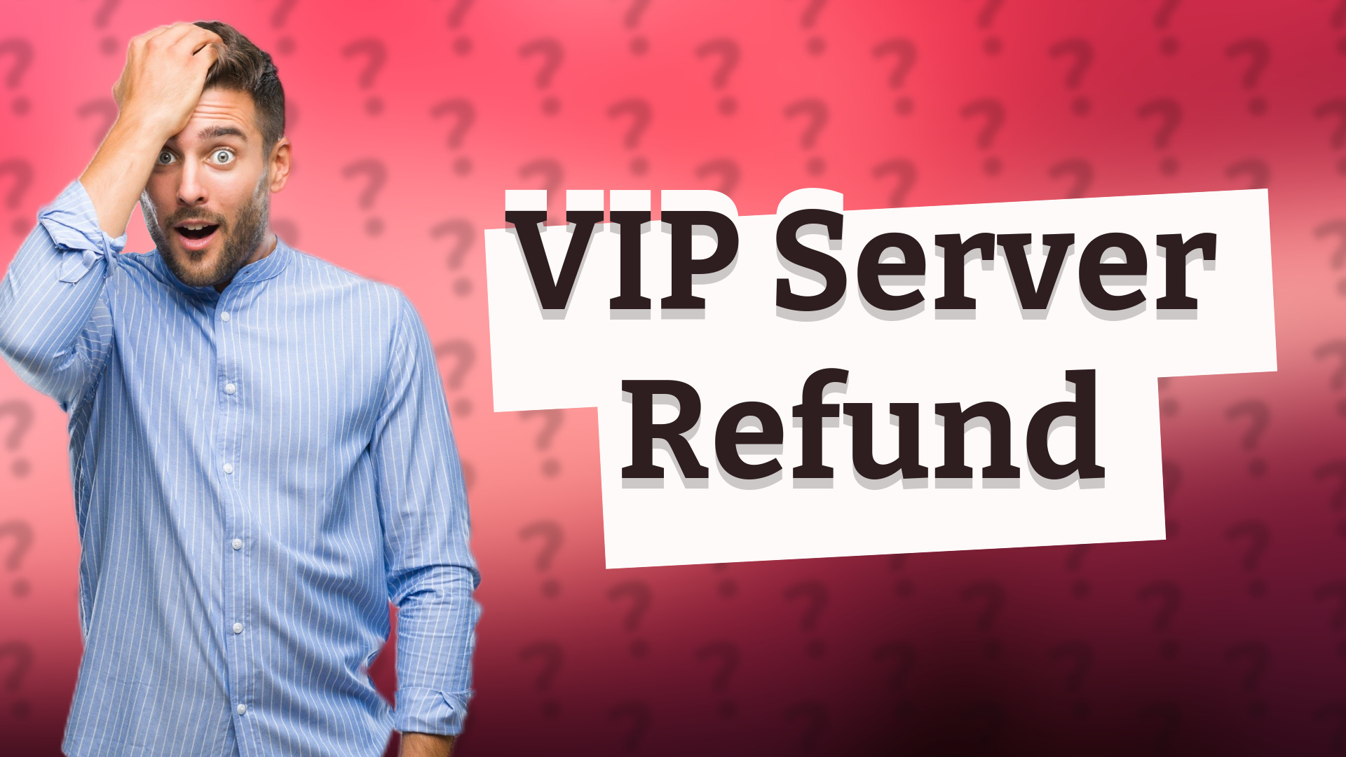 VIP Server Refund