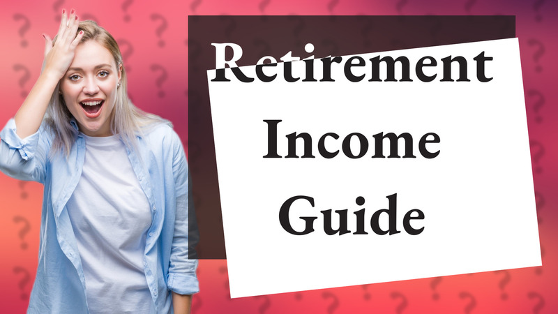 Retirement Income Guide