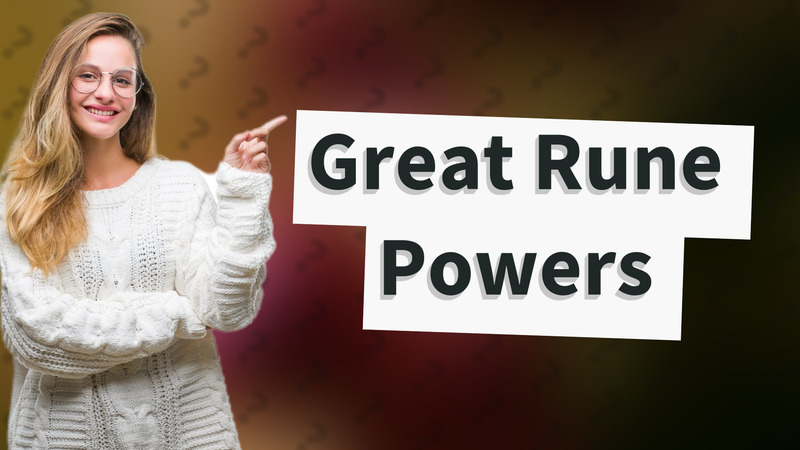 Great Rune Powers