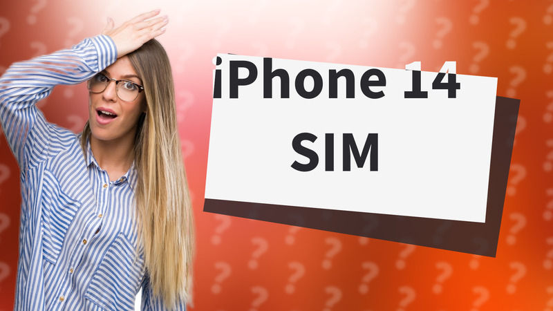 iPhone 14 SIM