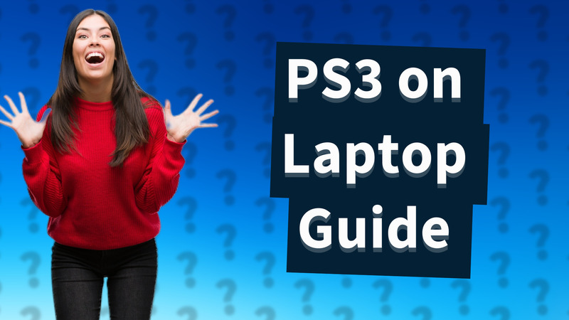 PS3 on Laptop Guide