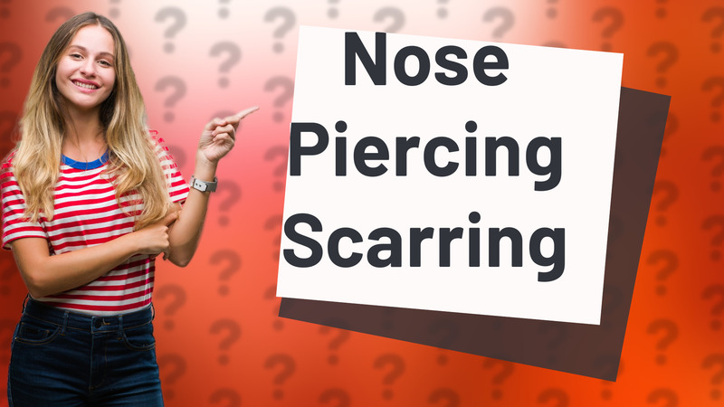 Nose Piercing Scarring
