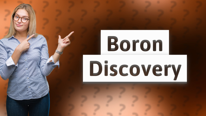 Boron Discovery