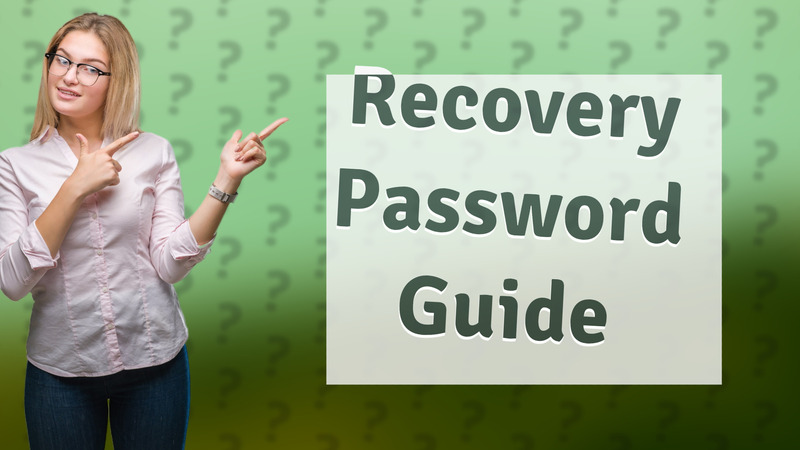 Recovery Password Guide