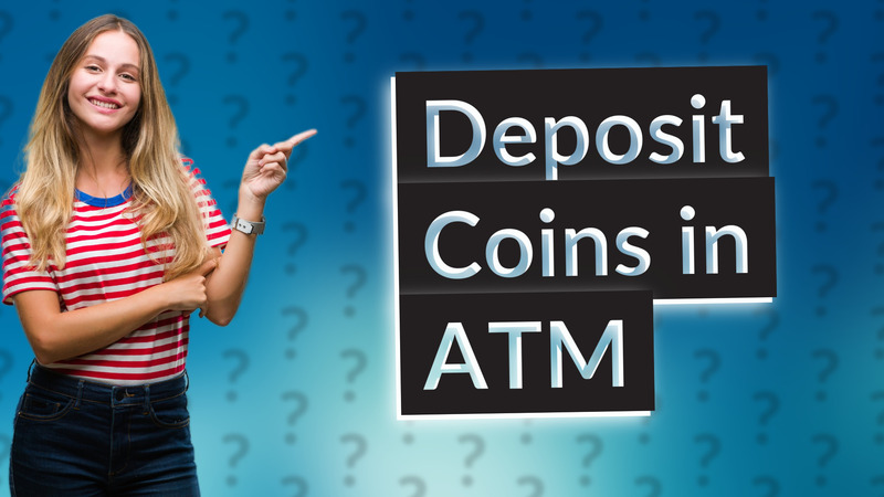 Deposit Coins in ATM