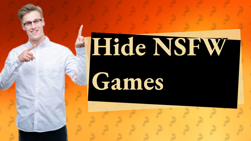 Hide NSFW Games