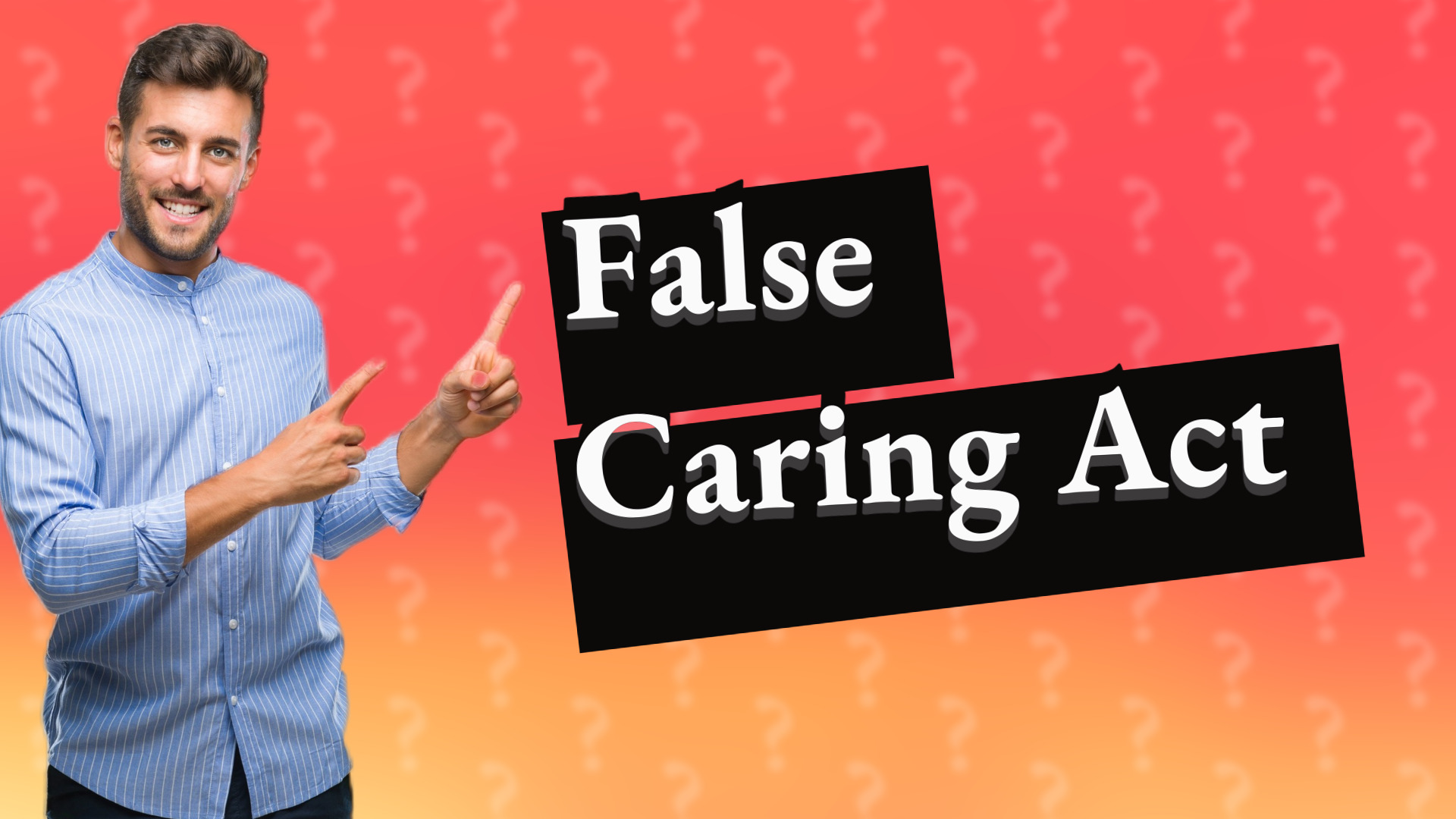 False Caring Act