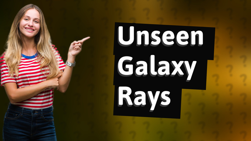 Unseen Galaxy Rays