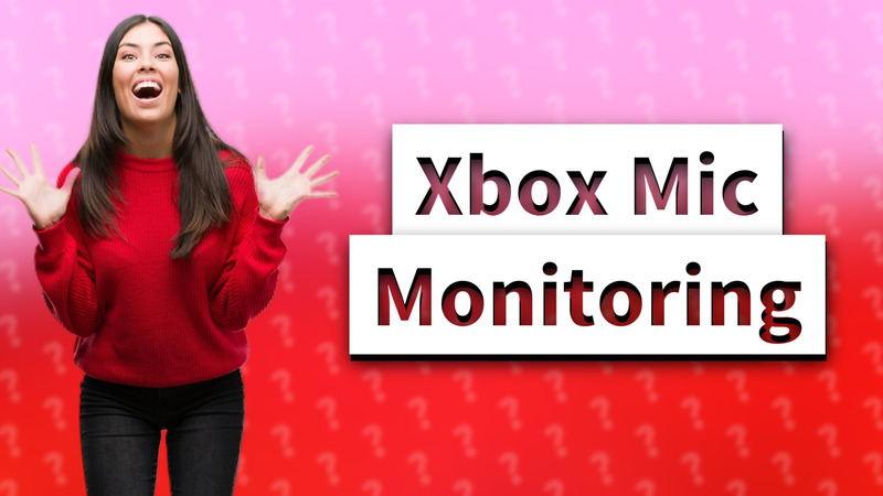 Xbox Mic Monitoring