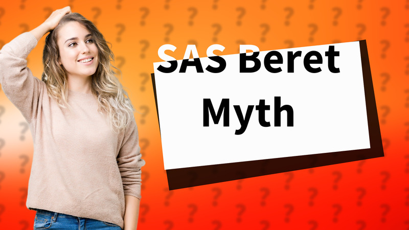 SAS Beret Myth