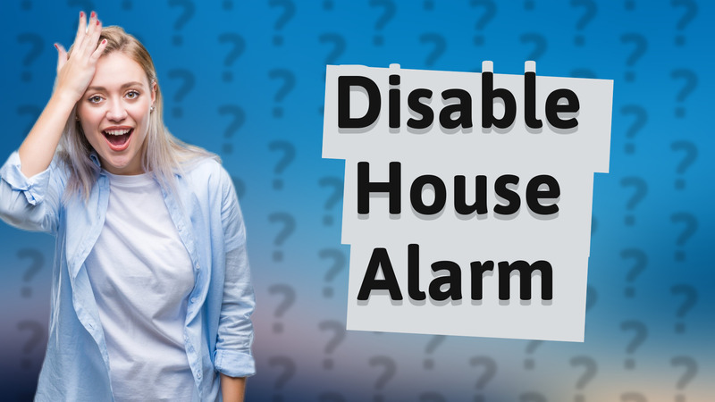 Disable House Alarm