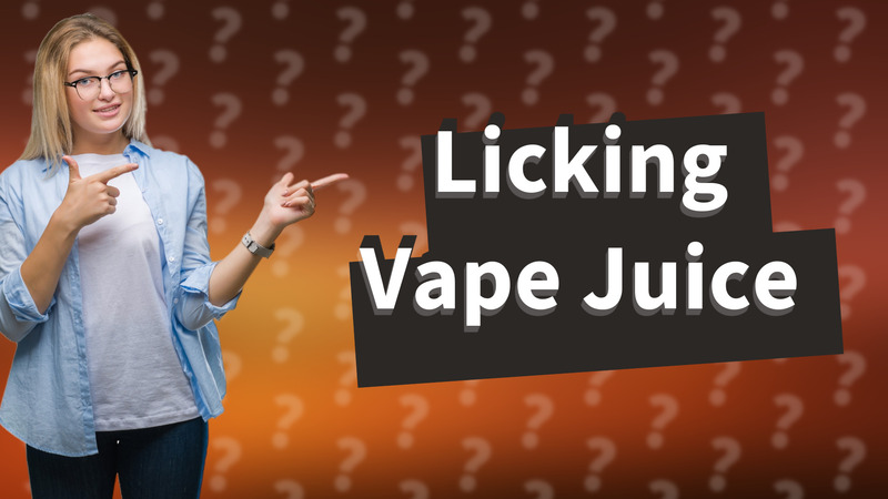Licking Vape Juice