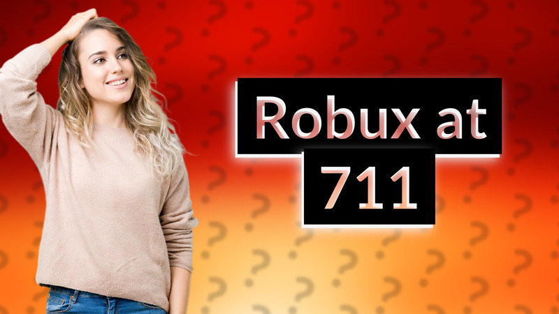 Robux at 711