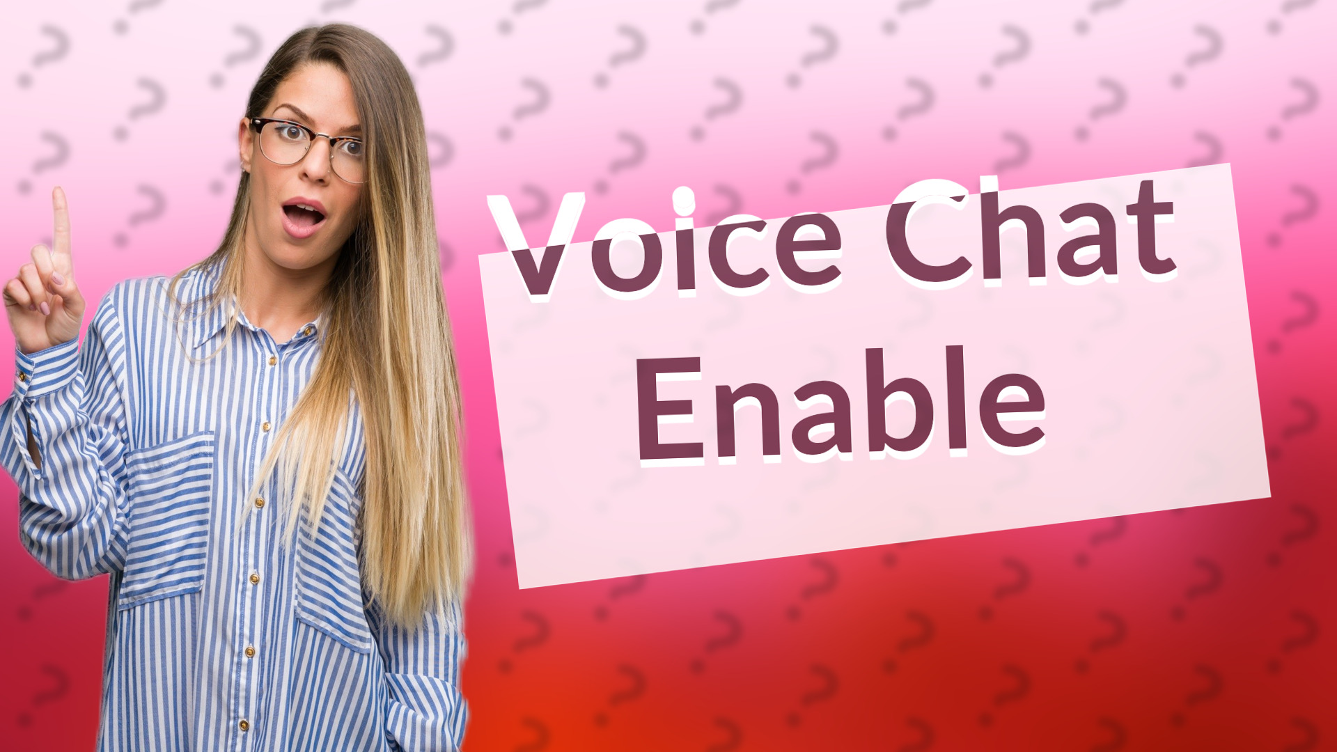 Voice Chat Enable