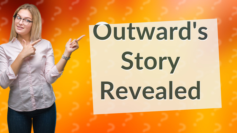 Outward's Story Revealed