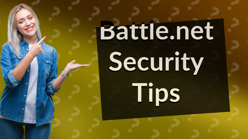 Battle.net Security Tips