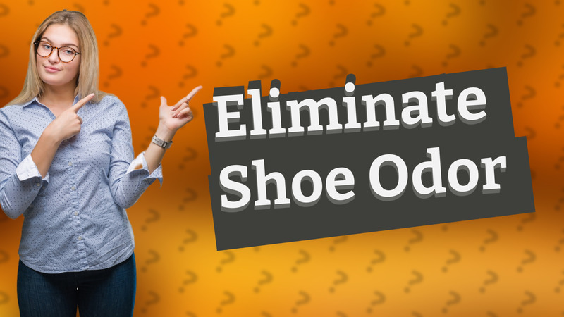 Eliminate Shoe Odor