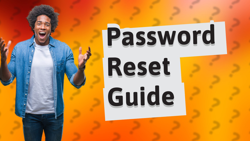 Password Reset Guide