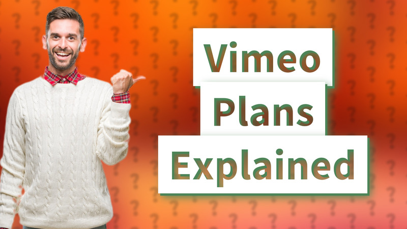 Vimeo Plans Explained