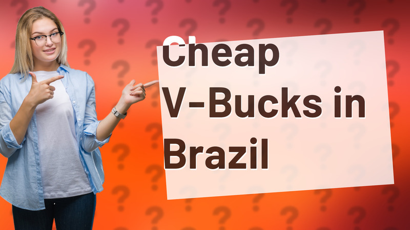 Cheap V-Bucks in Brazil