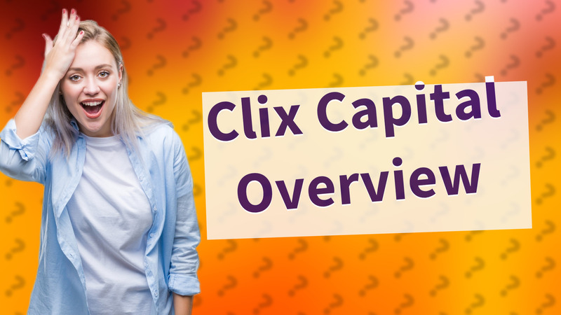 Clix Capital Overview