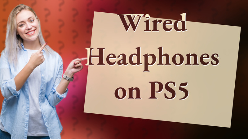 Wired Headphones on PS5