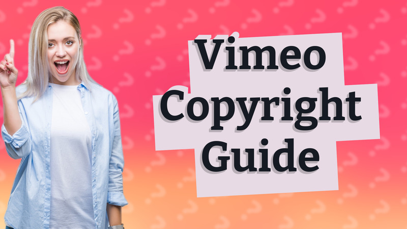 Vimeo Copyright Guide