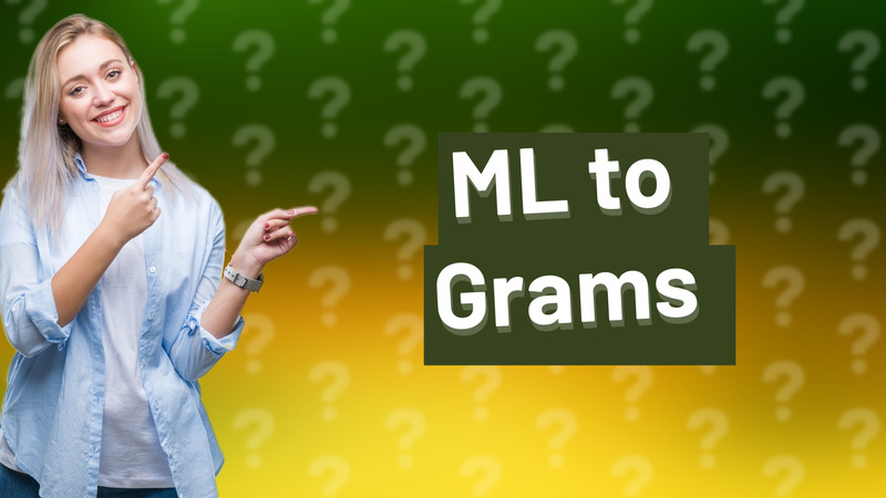 ML to Grams