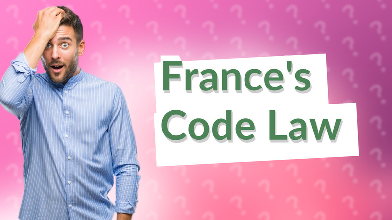 France's Code Law