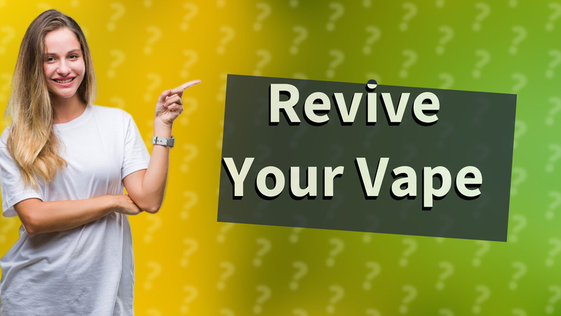 Revive Your Vape