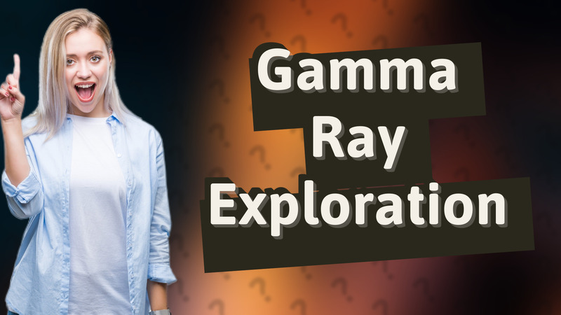 Gamma Ray Exploration