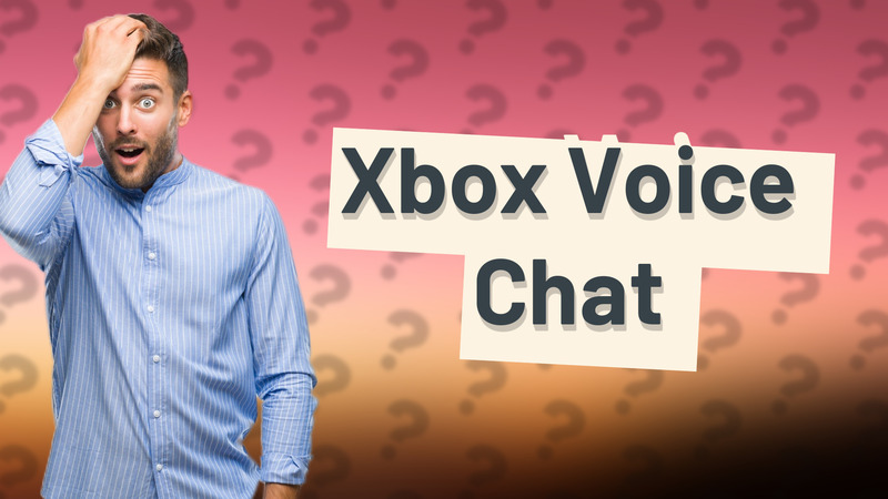 Xbox Voice Chat