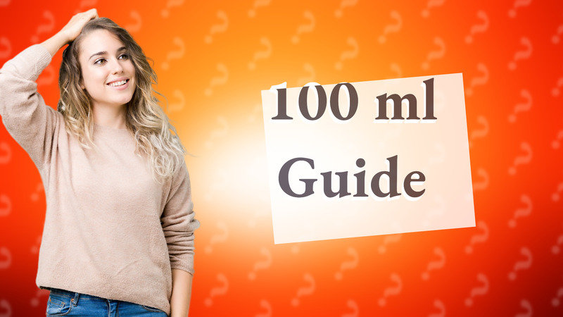 100 ml Guide
