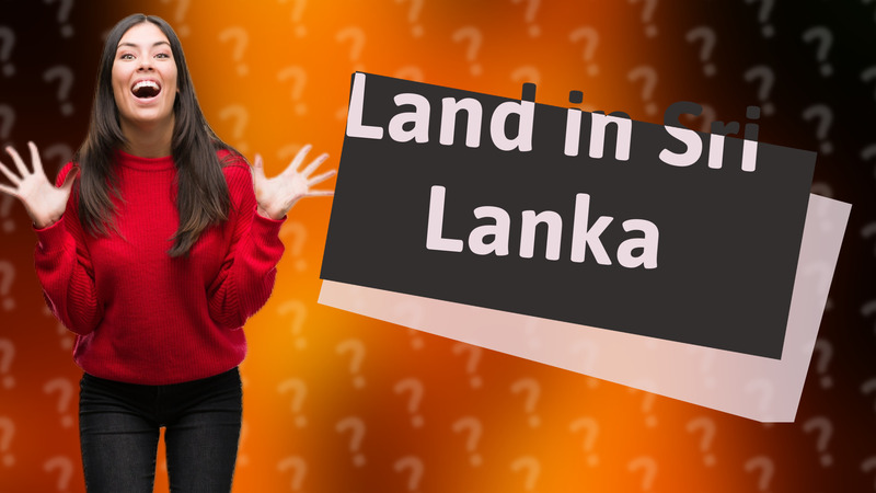 Land in Sri Lanka