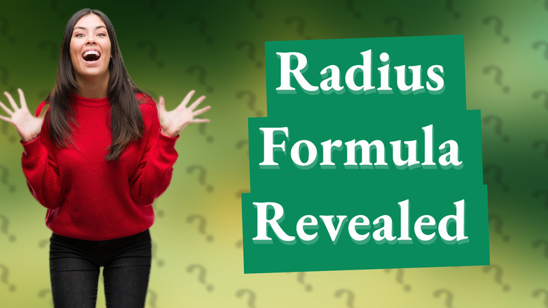 Radius Formula Revealed