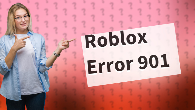 Roblox Error 901