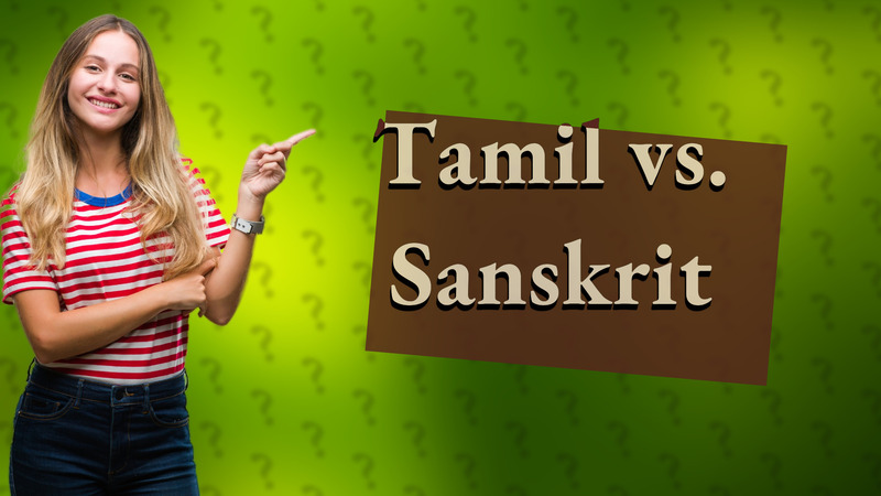 Tamil vs. Sanskrit