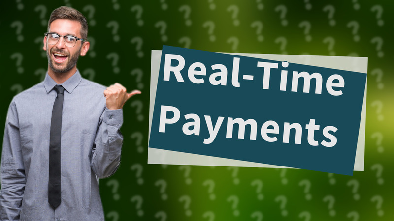Real-Time Payments