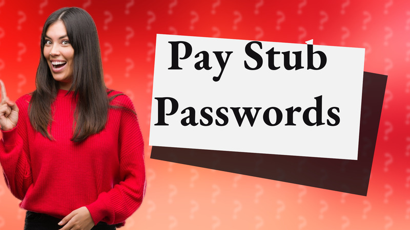 Pay Stub Passwords