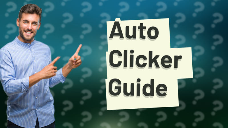 Auto Clicker Guide