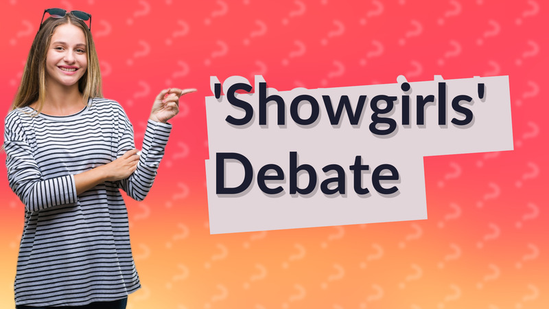 'Showgirls' Debate