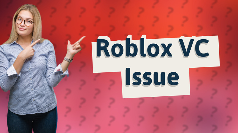 Roblox VC Issue
