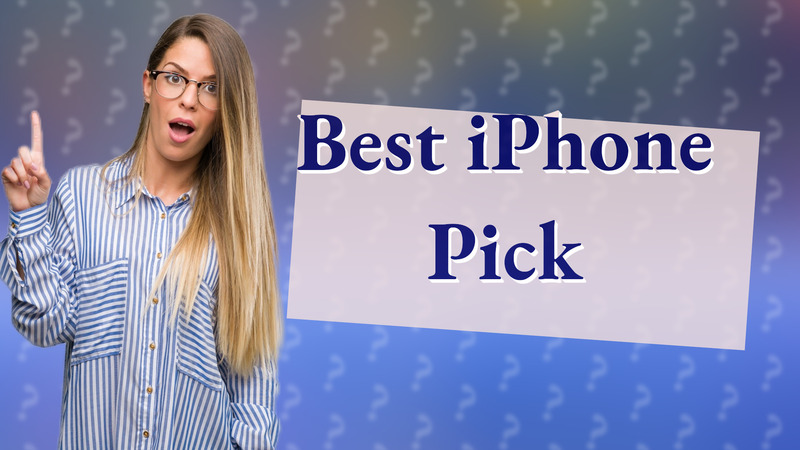 Best iPhone Pick