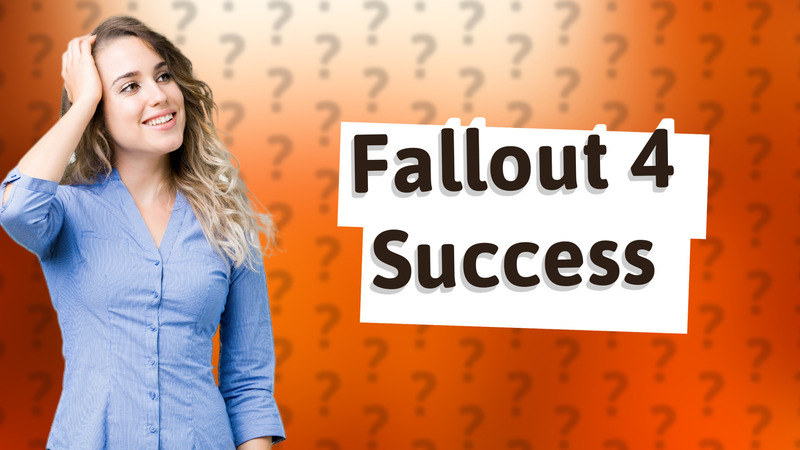 Fallout 4 Success