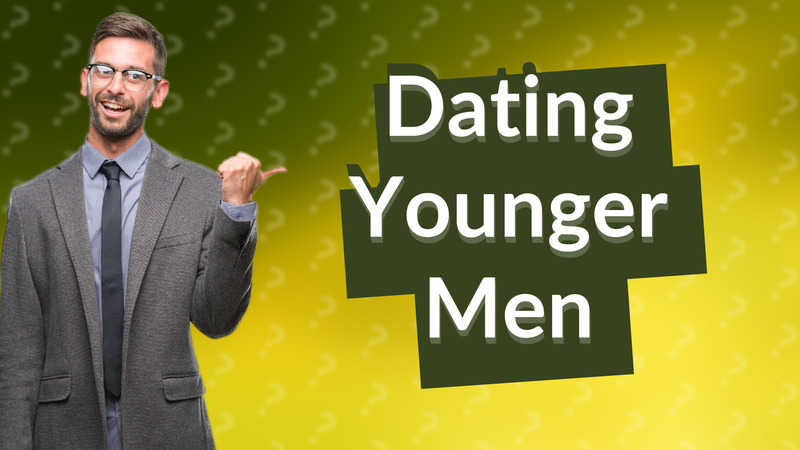 Dating Younger Men