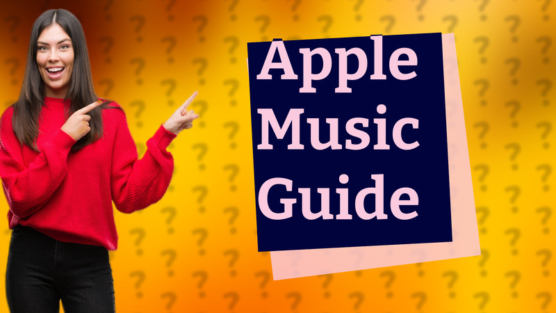Apple Music Guide