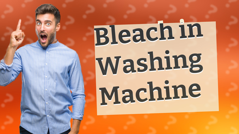 Bleach in Washing Machine